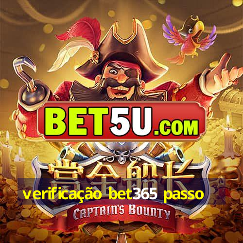 verificação bet365 passo